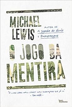 O jogo da mentira Michael Lewis